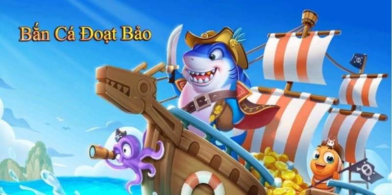 Cổng game Bắn Cá Đoạt Bảo đỉnh cao