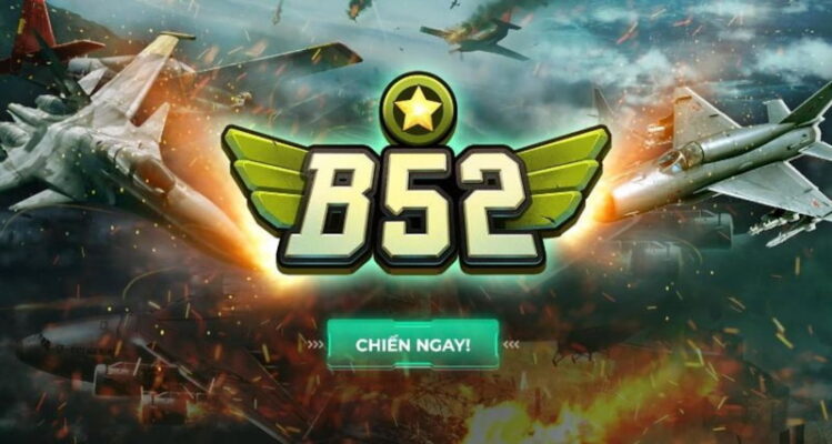 b52 club là cổng game chơi đánh bài đổi thưởng #1 châu á hiện nay